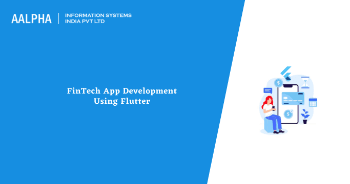 FinTech App Development Using Flutter
