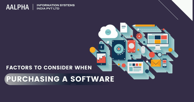 Factors To Consider When Purchasing Software