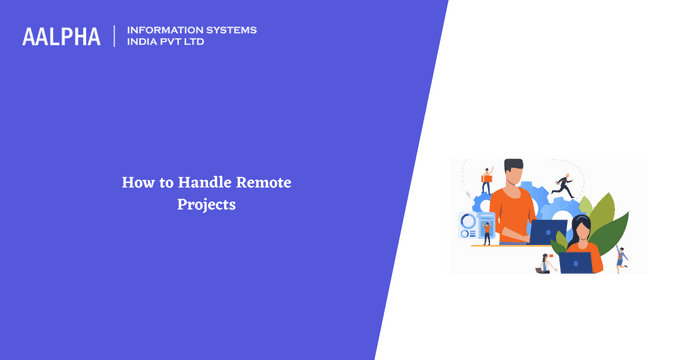 How to Handle Remote Projects in 2025 & Beyond
