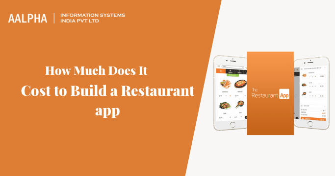 How Much Does It Cost to Build a Restaurant App?