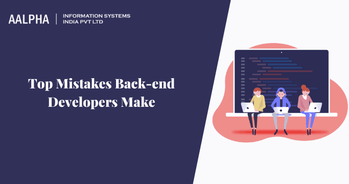 Top Mistakes Back-end Developers Make