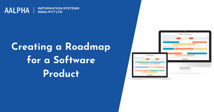 How to Create a Software Product Roadmap in 2025