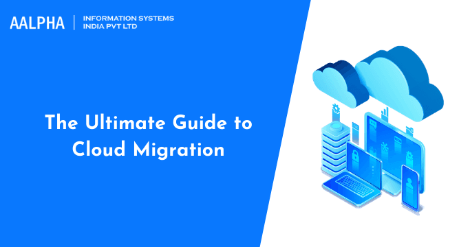 The Ultimate Guide to Cloud Migration