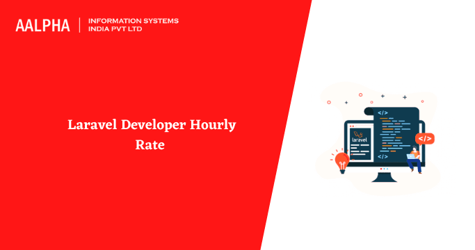 Laravel Developer Hourly Rate India