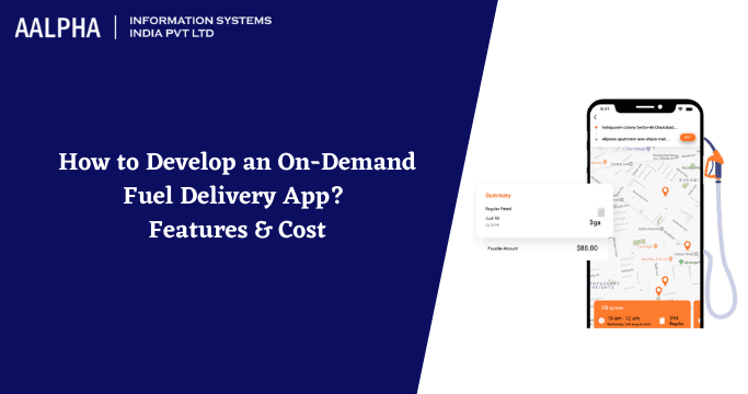 Fuel Delivery App Development Cost & Features