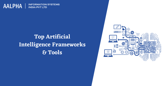 Top Artificial Intelligence Frameworks & Tools