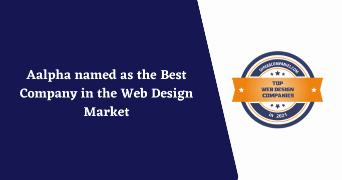 SuperbCompanies named Aalpha as the Best Company in the Web Design Market