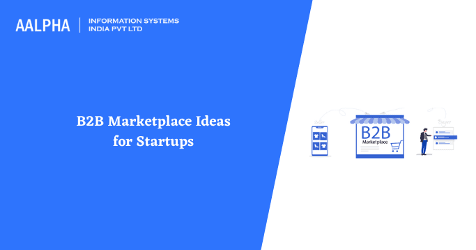 B2B Marketplace Ideas for Startups