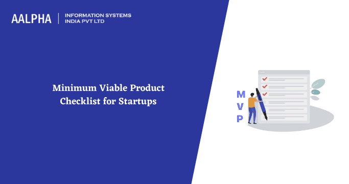 Minimum Viable Product Checklist for Startups