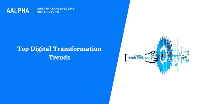 Top Digital Transformation Trends 2025 and Beyond
