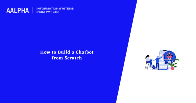 How to Build a Chatbot from Scratch in 2025