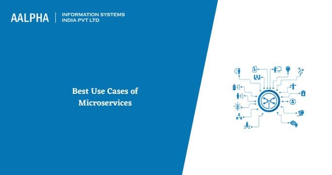Best Use Cases of Microservices