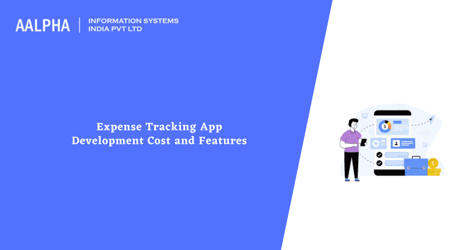 Expense Tracking App Development Cost and Features