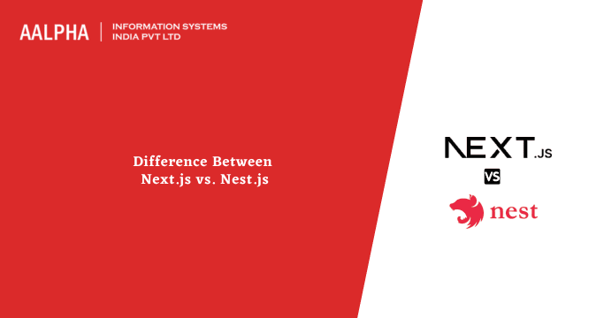 Difference Between Next.js vs. Nest.js 2026
