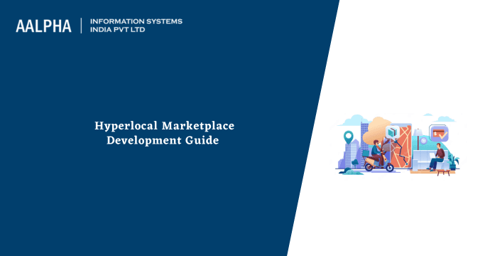 Hyperlocal Marketplace Development Guide 
