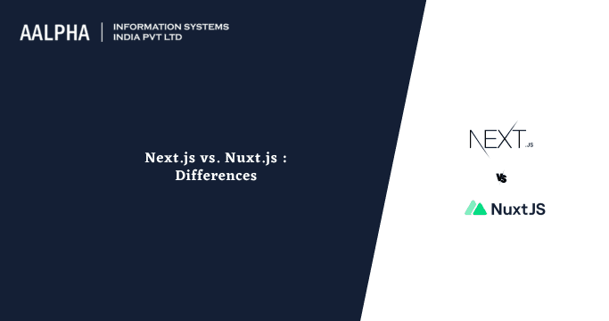 Next.js vs. Nuxt.js : Differences