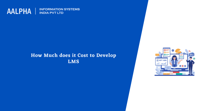 How Much does it Cost to Develop LMS