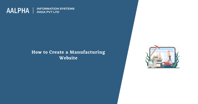 How to Build a Manufacturing Website