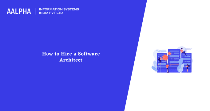 How to Hire a Software Architect