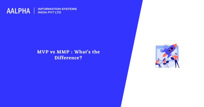 MVP vs MMP : What’s the Difference?