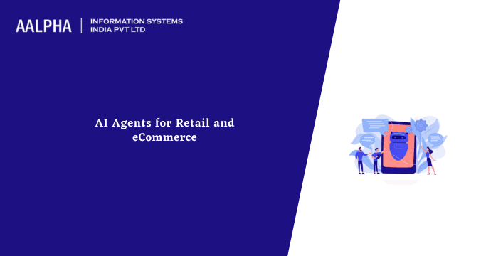 AI Agents for Retail and eCommerce