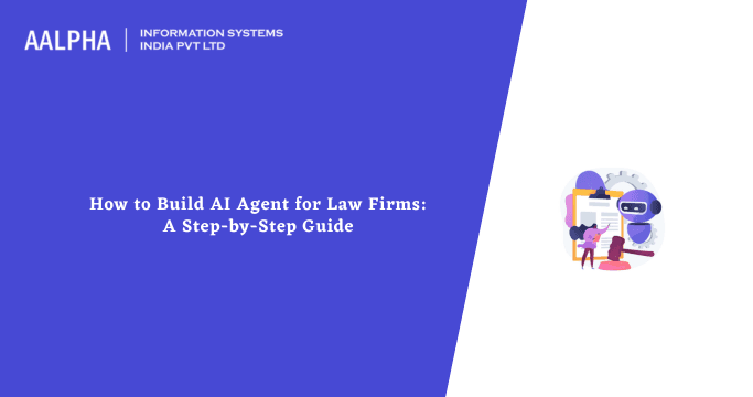 How to Build AI Agent for Law Firms: A Step-by-Step Guide