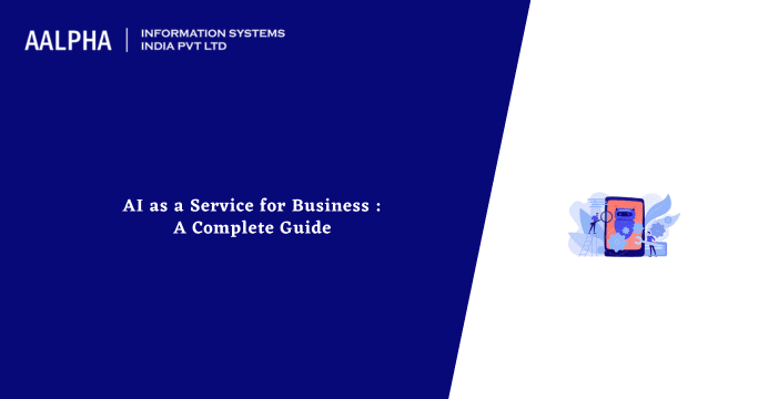 AI as a Service for Business : Complete Guide