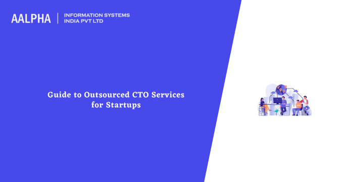 Guide to Outsourced CTO Services for Startups