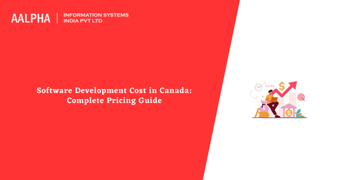 Software Development Cost in Canada: Complete Pricing Guide