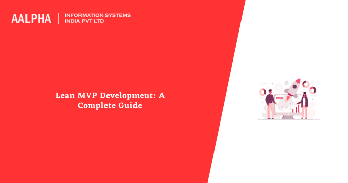 Lean MVP Development: A Complete Guide