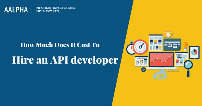 How Much Does It Cost to Hire an API developer?