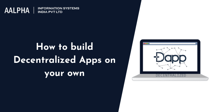 How to Build Decentralized Application