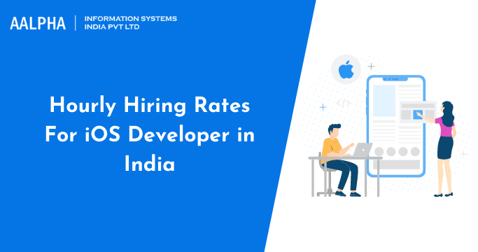 Hourly Hiring Rates For iOS Developer in India