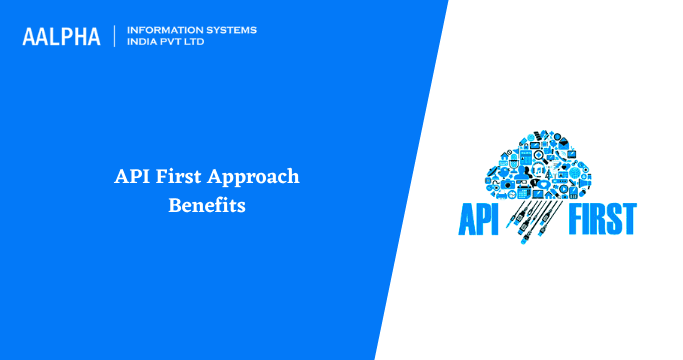 API First Approach Benefits