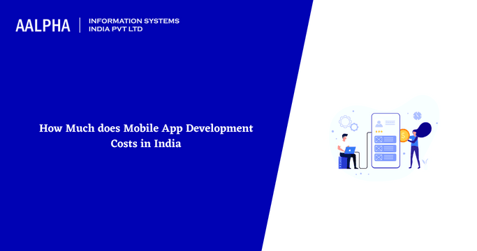 How Much does Mobile App Development Costs in India?