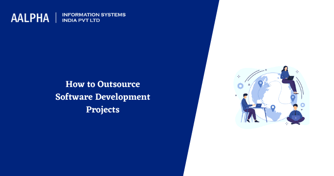 How to Outsource Software Development Projects