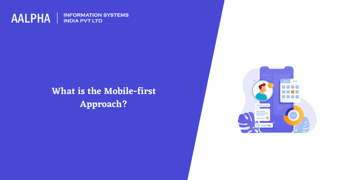What is the Mobile-first Approach?