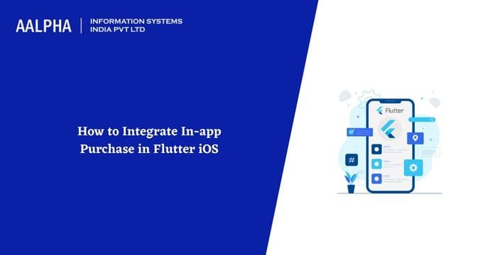 How to Integrate In-app Purchases in Flutter iOS