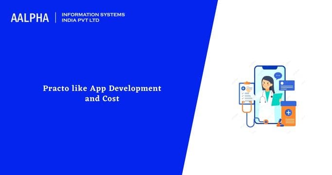 Practo like App Development and Cost