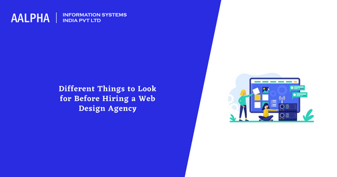 Different Things to Look for Before Hiring a Web Design Agency