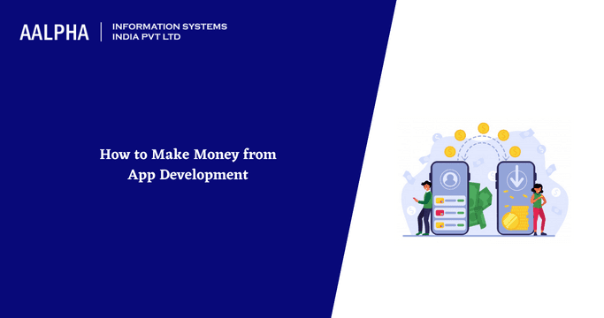 How to Make Money from Mobile App Development