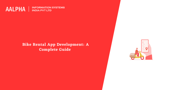Bike Rental App Development: A Complete Guide