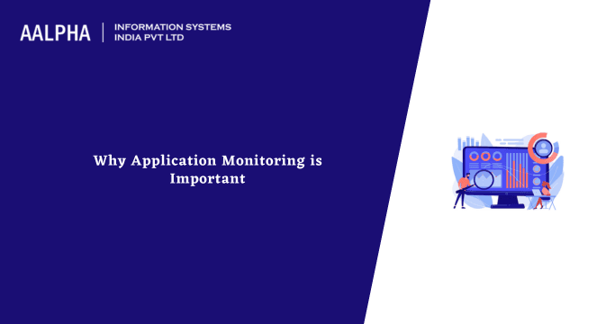 Why Application Monitoring is Important