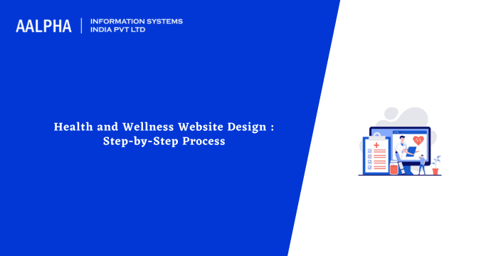 Health and Wellness Website Design : Step-by-Step Process