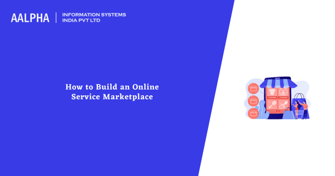 How to Build an Online Service Marketplace