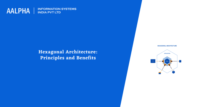 Hexagonal Architecture: Principles and Benefits
