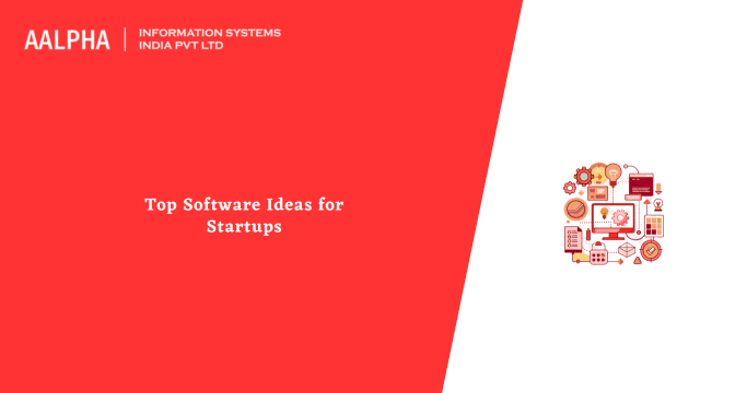 Top Software Ideas for Startups in 2026 & Beyond