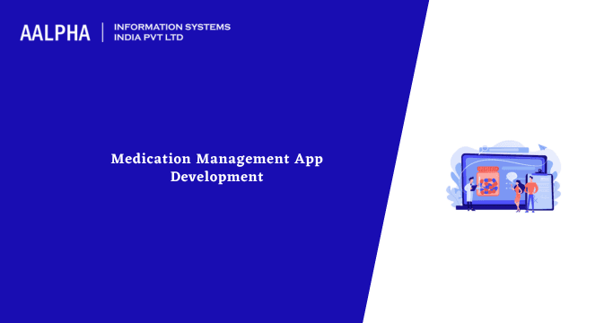 Medication Management App Development