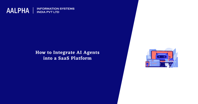 How to Integrate AI Agents into a SaaS Platform