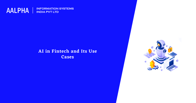 How to Implement AI in a Fintech Product, Use Cases & Benefits